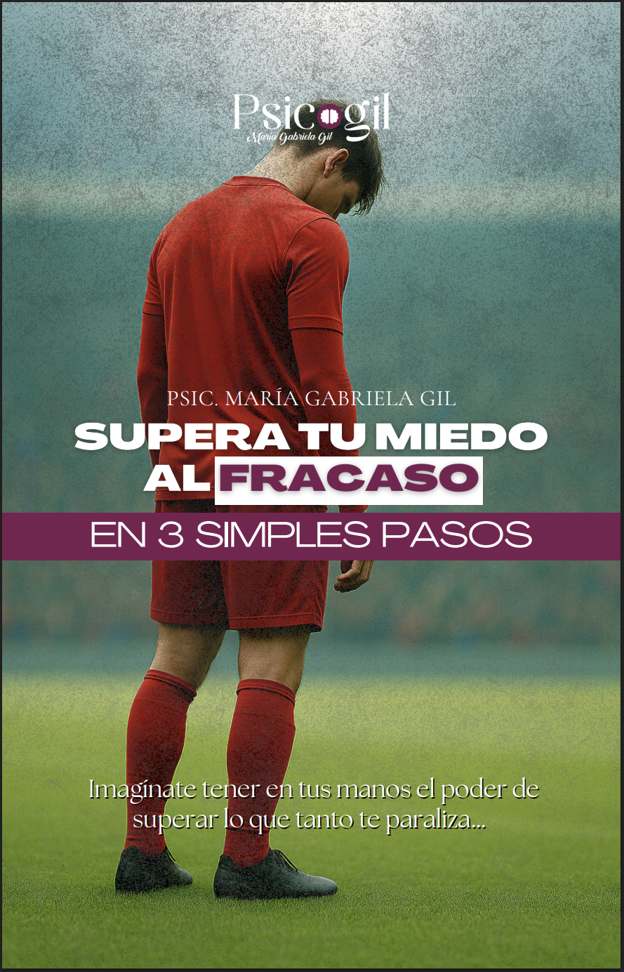 Supera tu Miedo al Fracaso